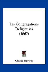 Les Congregations Religieuses (1867)