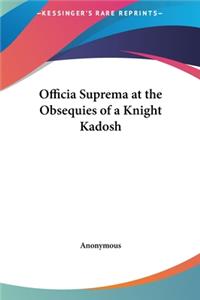 Officia Suprema at the Obsequies of a Knight Kadosh