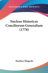 Nucleus Historicus Conciliorum Generalium (1778)