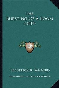 Bursting of a Boom (1889) the Bursting of a Boom (1889)