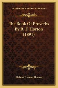 Book of Proverbs by R. F. Horton (1891)