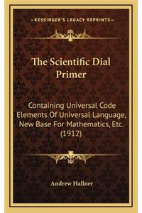 The Scientific Dial Primer