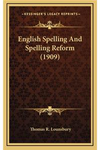English Spelling and Spelling Reform (1909)