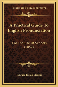 A Practical Guide to English Pronunciation