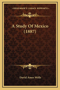 A Study of Mexico (1887)