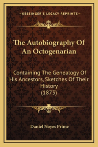 The Autobiography of an Octogenarian