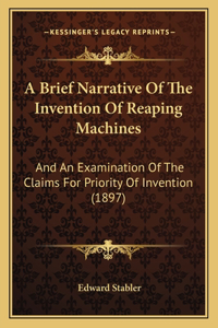 Brief Narrative Of The Invention Of Reaping Machines