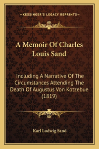 Memoir Of Charles Louis Sand