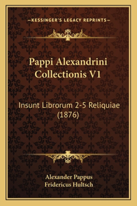 Pappi Alexandrini Collectionis V1