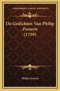 De Gedichten Van Philip Zweerts (1759)