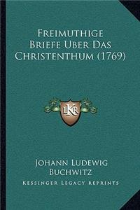 Freimuthige Briefe Uber Das Christenthum (1769)