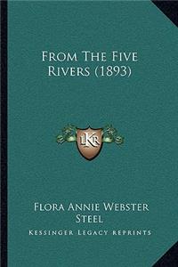 From The Five Rivers (1893)