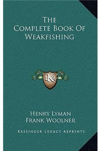 The Complete Book Of Weakfishing