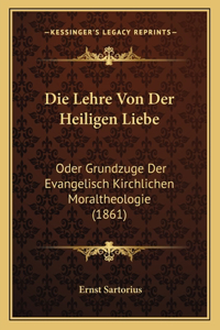 Die Lehre Von Der Heiligen Liebe