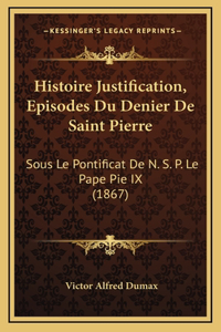 Histoire Justification, Episodes Du Denier De Saint Pierre