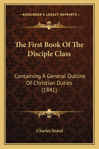 The First Book Of The Disciple Class