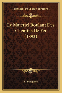 Materiel Roulant Des Chemins De Fer (1893)