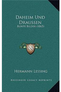 Daheim Und Draussen