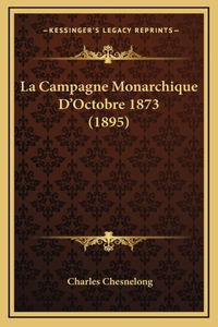 La Campagne Monarchique D'Octobre 1873 (1895)
