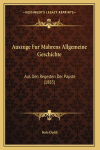 Auszuge Fur Mahrens Allgemeine Geschichte