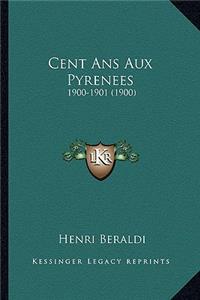 Cent Ans Aux Pyrenees