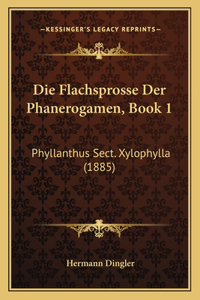 Flachsprosse Der Phanerogamen, Book 1