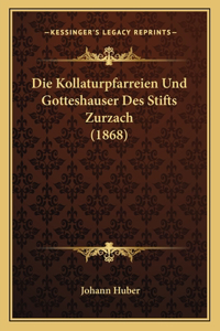 Kollaturpfarreien Und Gotteshauser Des Stifts Zurzach (1868)