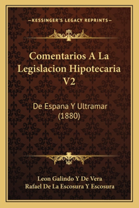 Comentarios A La Legislacion Hipotecaria V2