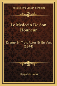 Le Medecin De Son Honneur