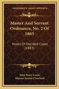 Master And Servant Ordinance, No. 2 Of 1865