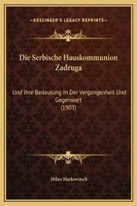 Die Serbische Hauskommunion Zadruga
