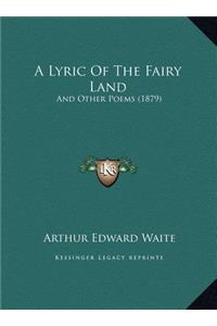 A Lyric Of The Fairy Land