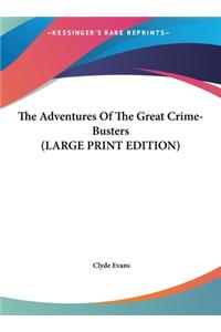 The Adventures of the Great Crime-Busters