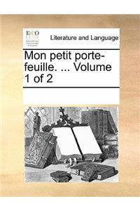 Mon Petit Porte-Feuille. ... Volume 1 of 2