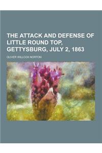 The Attack and Defense of Little Round Top, Gettysburg, July 2, 1863