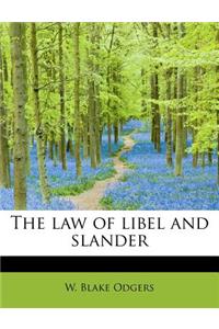 The Law of Libel and Slander