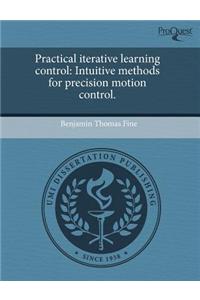 Practical Iterative Learning Control