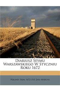 Diariusz Seymu Warszawskiego W Styczniu Roku 1672