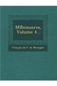 M Emoires, Volume 4...