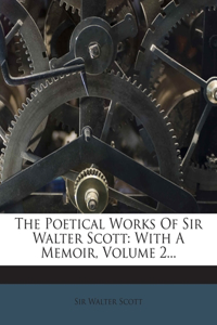 The Poetical Works of Sir Walter Scott
