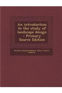 Introduction to the Study of Landscape Design