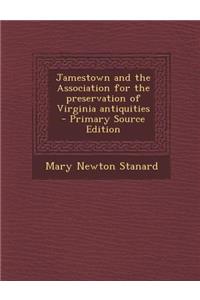 Jamestown and the Association for the Preservation of Virginia Antiquities