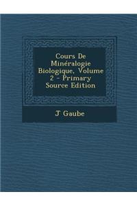 Cours de Minéralogie Biologique, Volume 2