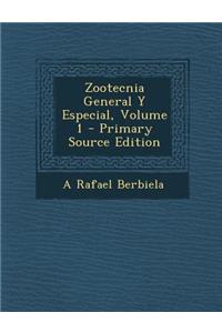 Zootecnia General y Especial, Volume 1