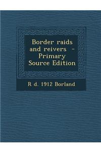 Border Raids and Reivers