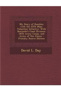 My Diary of Rambles with the 25th Mass. Volunteer Infantry