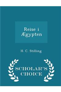 Reise I Ægypten - Scholar's Choice Edition