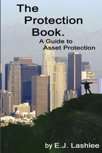 Protection Book. A Guide to Asset Protection