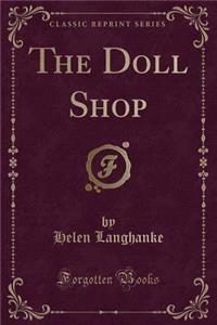 The Doll Shop (Classic Reprint)