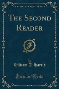 The Second Reader (Classic Reprint)